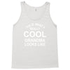 this is what a cool grandma looks like Tank Top