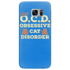 i have o.c.d obsessive cat disorder Samsung Galaxy S7 Edge