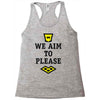 we aim to please Racerback Tank