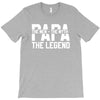 PAPA The Man The Myth The Legend T-Shirt T-Shirt