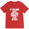 if you're lazy and you know it stay in bed V-Neck Tee