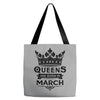 Queens Are Born In March Tote Bags