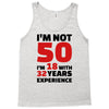i am not 50 Tank Top