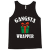 gangsta wrapper Tank Top