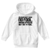 my mum didn't raise no fool. Youth Hoodie