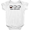 need caffeine Baby Bodysuit