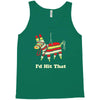 i'd hit that Tank Top