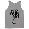 no pain Tank Top