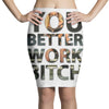 work bitch Pencil Skirts