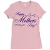 happy mother s day Ladies Fitted T-Shirt