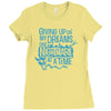 giving up on my dreams Ladies Fitted T-Shirt