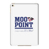 Moo Point iPad Mini 4