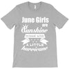 June Girls Are Sunshine Mixed With A Little Hurricane T-Shirt