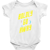 boldly go away Baby Onesie