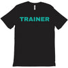 TRAINER - BROAD CITY T-Shirt