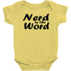 nerd is the word Baby Onesie