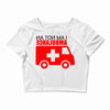 not an ambulance Crop Top