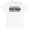 vegetarian ask yourself why not vegan food foodie tofu geek tee shirt T-Shirt