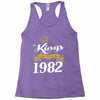 kings are born in 1982 Racerback Tank