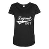 legend since 1977, funny Maternity Scoop Neck T-shirt