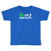 zombie never give up fun Toddler T-shirt