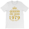 queens are born in 1979 T-Shirt