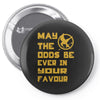 MAY THE ODDS BE EVER IN YOUR FAVOUR Pin-back button