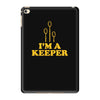 i'm a keeper iPad Mini 4