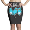 shit happens Pencil Skirts