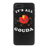 it's all gouda iPhone 7 Plus Case