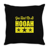 you had me at hooah Throw Pillow