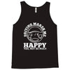 driving makes me happy younot so much Tank Top