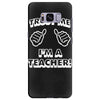 trust me i'm a teacher Samsung Galaxy S8 Plus