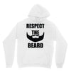 respect the beard Unisex Hoodie