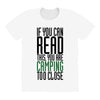 if you can read this, you are camping too close All Over Women's T-shirt