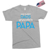 Only the Best Dads get Promoted to Papa Exclusive T-shirt
