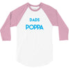 Only the best Dads Get Promoted to Poppa 3/4 Sleeve Shirt