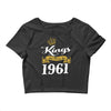 kings are born in 1961 Crop Top