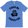 pinch me T-Shirt