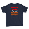 my face is my halloween Youth Tee