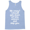 me crazy Tank Top
