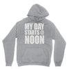my day starts at noon Hoodie