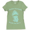 saint patrick made me do it Ladies Fitted T-Shirt