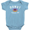 donut touch me funny Baby Bodysuit