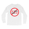 my wife said no Long Sleeve Shirts
