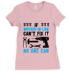 IF MOTHER IN LAW CAN'T FIX IT THAN NO ONE CAN FIX IT Ladies Fitted T-Shirt