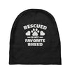 rescued is my favorite breed Baby Beanies