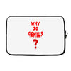 Why So Genius? Laptop sleeve