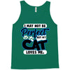 i may not be be perfect but my cat loves me Tank Top