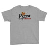 pizza is my valentine 56 Youth Tee